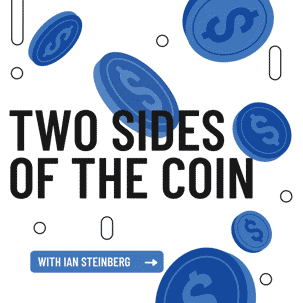 Two Sides of the Coin with Ian Steinberg of Berkman, Bottger, Newman & Schein