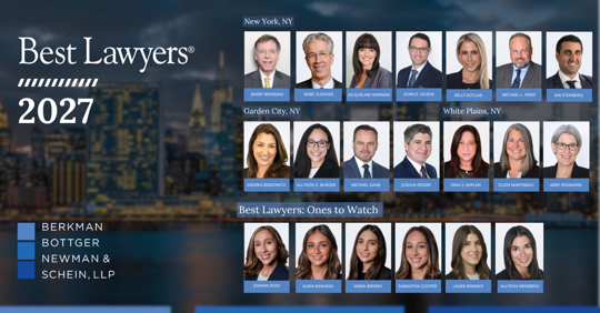 21 Berkman Bottger Newman & Schein Attorneys Named to the 2027 Best Lawyers® and Best Lawyers: Ones to Watch™ Lists
