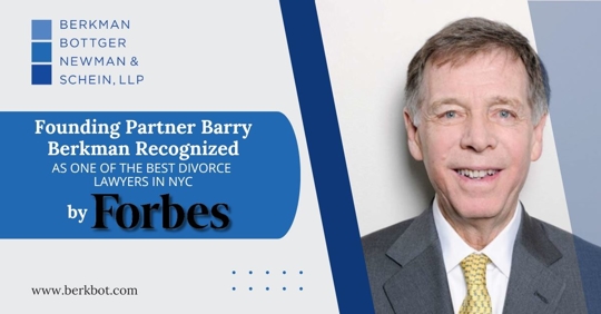 Barry Berkman Named One Of The Top Divorce Attorneys in NYC by Forbes Magazine