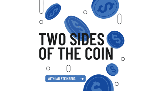 Two Sides of the Coin with Ian Steinberg of Berkman, Bottger, Newman & Schein