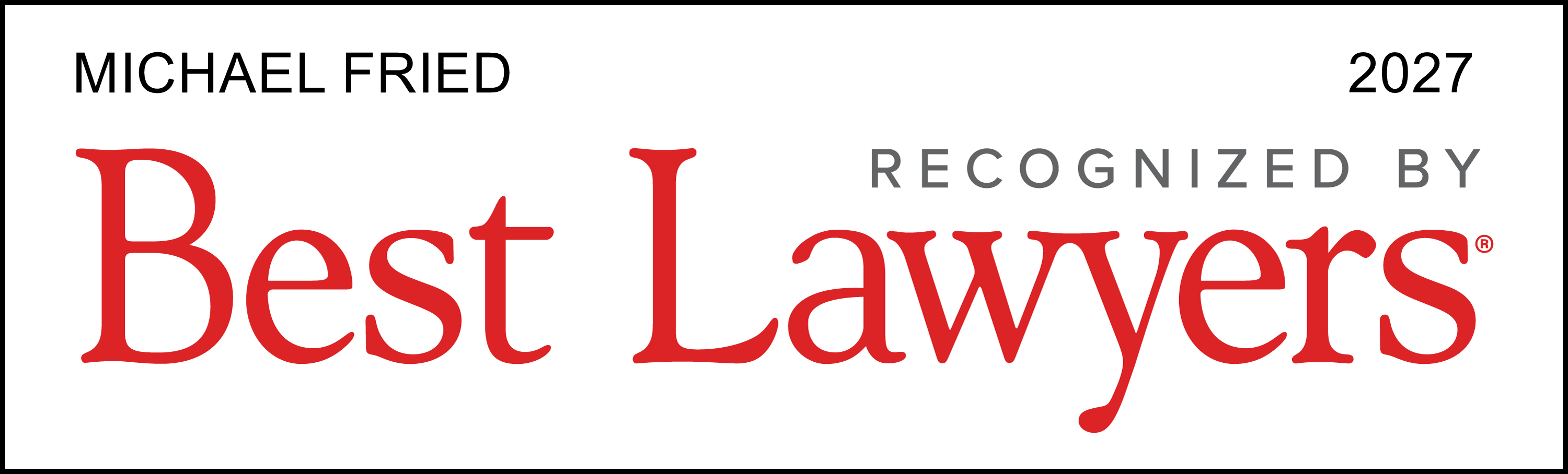 Michael Fried Best Lawyers 2027
